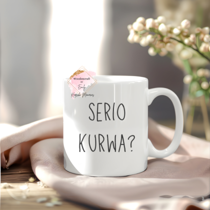 Kubek SERIO KURWA