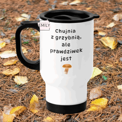 kubek termiczny z napisem chujnia z grzybnią